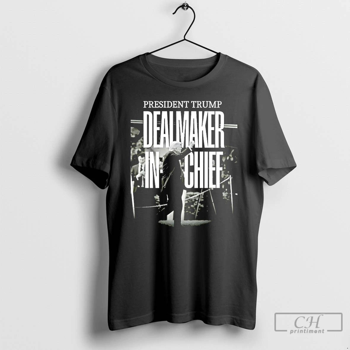 Classic President Trump Dealmaker In Chief T Shirts