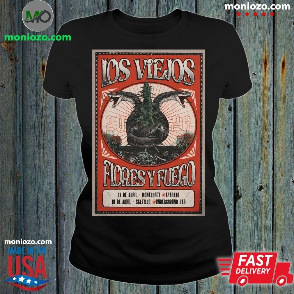 Original Los Viejos And Flores Y Fuego Mexico 2026 Tour Poster T-Shirt