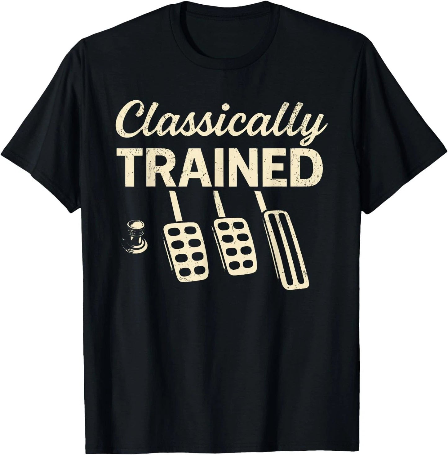 Classically Trained with Dimmer Manual Car Pedals Driving Unisex T-Shirt