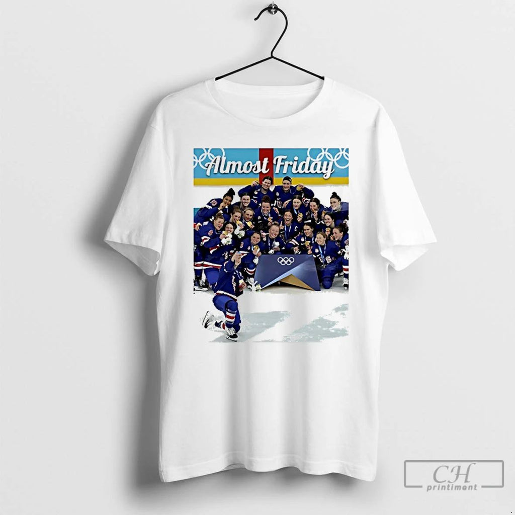 Classic Usa Womens Ice Hockey Celebrating Gold Medal At Olympics Selfie Almost Friday T Shirts