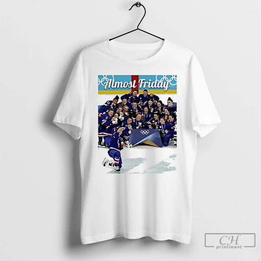 Classic Usa Womens Ice Hockey Celebrating Gold Medal At Olympics Selfie Almost Friday T Shirts
