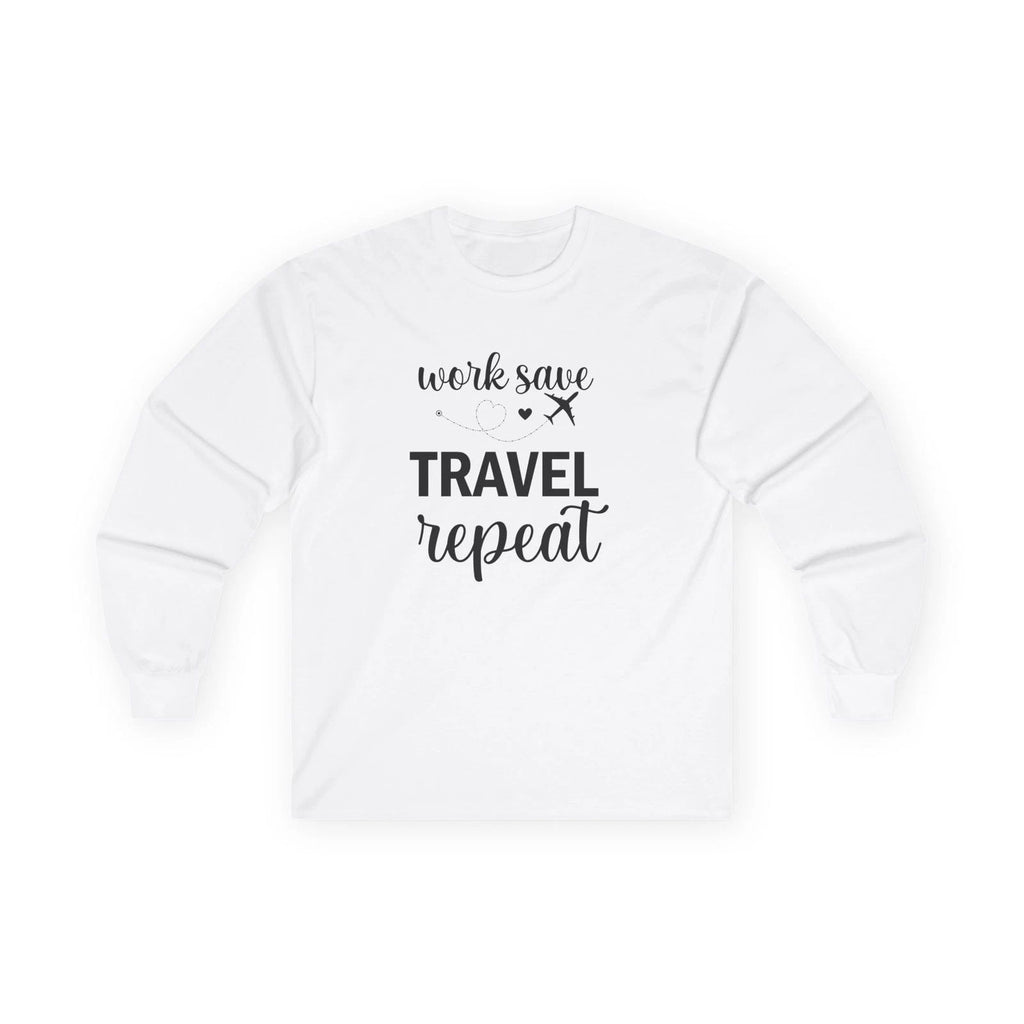 "Work Save Travel Repeat" Long Sleeve  Adult Graphic Travel T-Shirt