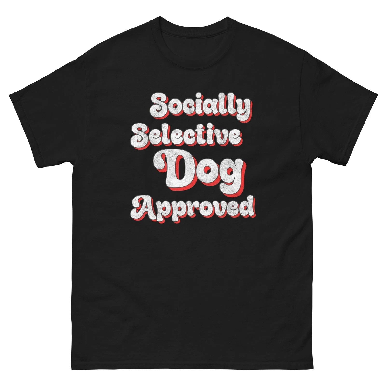 Socially Selective Dog Approved Shirt Funny Introvert Dog Lover Graphic