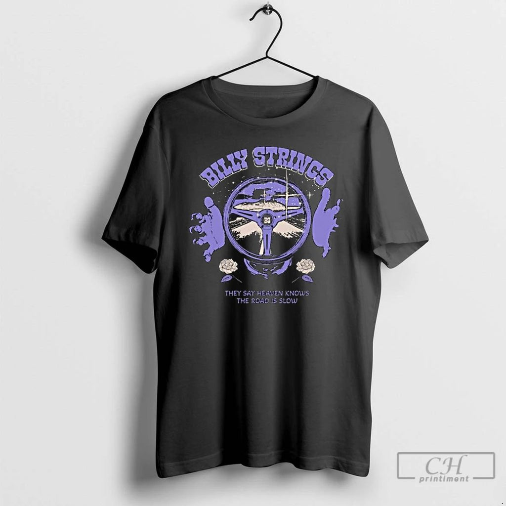 Classic Billy Strings Steering Wheel They Say Heaven Knows The Road Is Slow Long Sleve