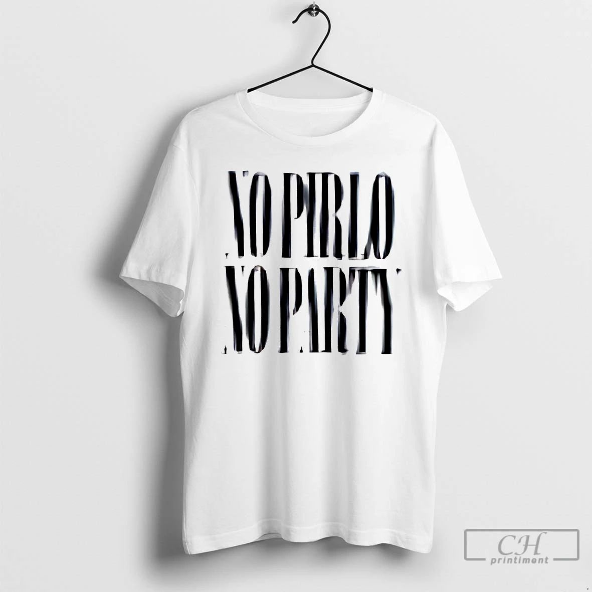 Premium No Pirlo No Party T Shirts