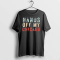 Hands Off My Chicago Retro Tshirts Sweater