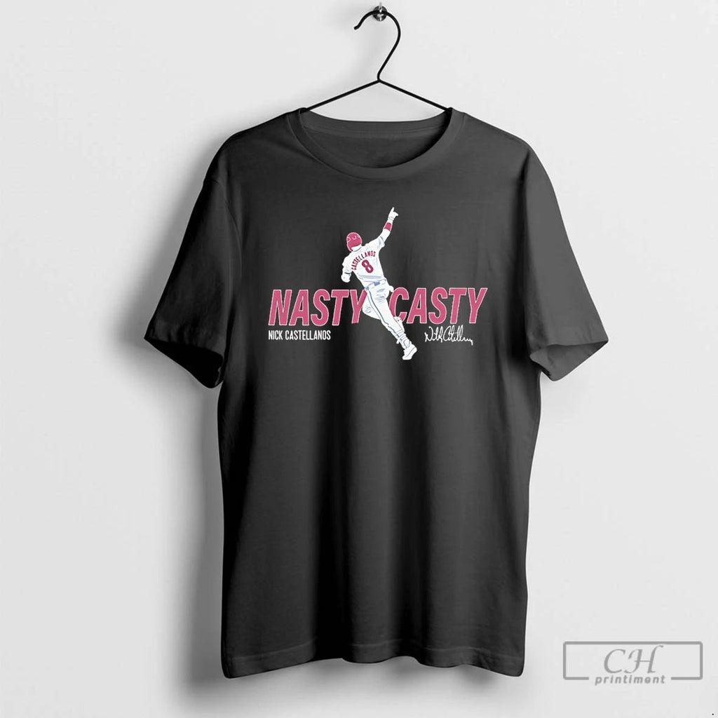 Premium Nick Castellanos Nasty Casty Philadelphia Phillies Signature T Shirts