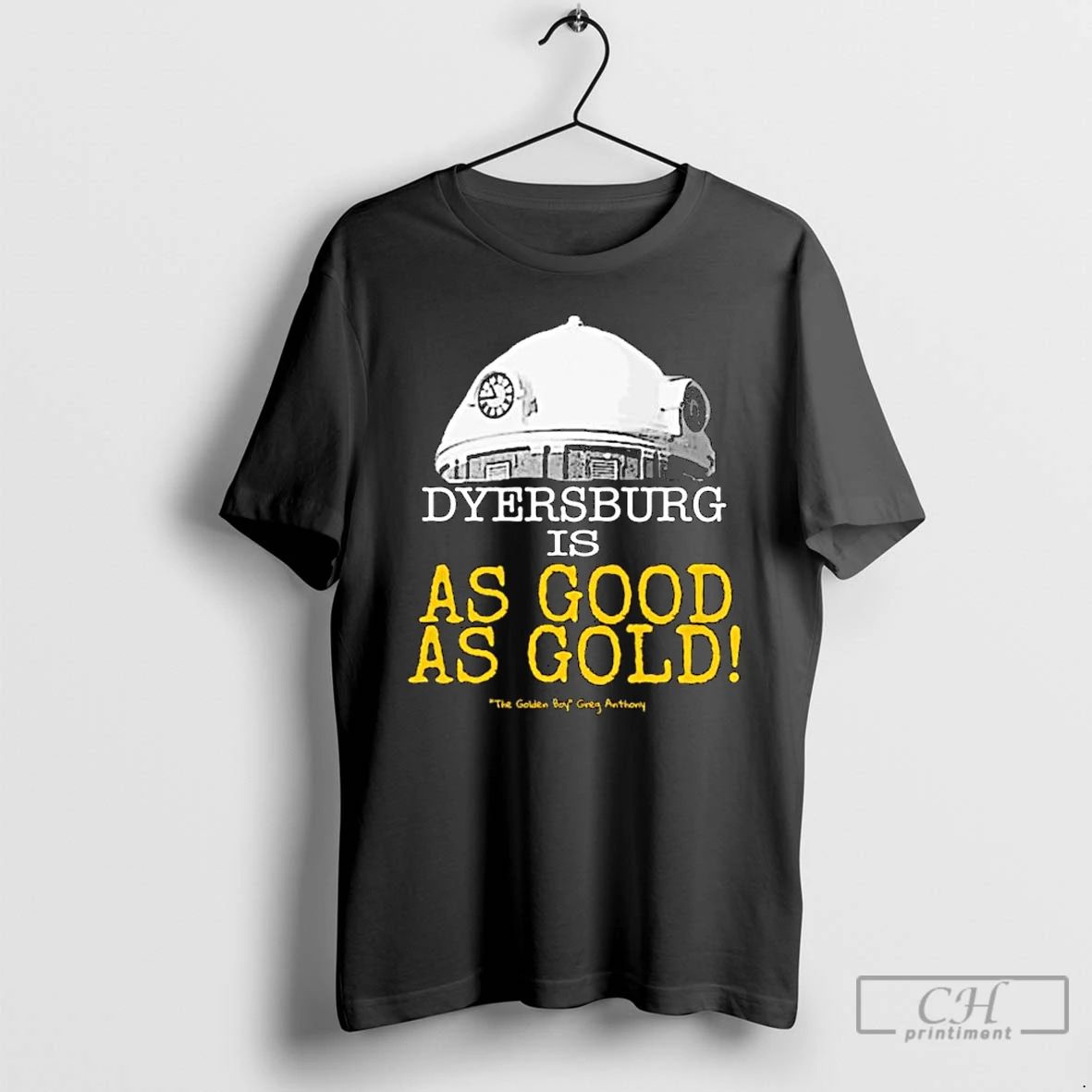 Classic Dyersburg Is As Good As Gold The Golden Boy Greg Anthony Ornaments T Shirts