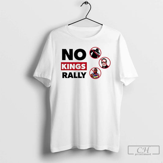 Classic No Kings Rally T Shirts