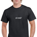 got Arsenal ? cotton T-Shirt Gildan Funny Gift Black White Tee Shirt S-5XL