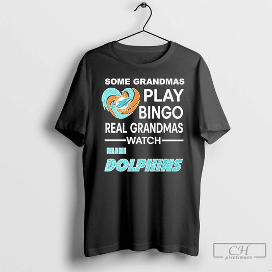 Classic Some Grandmas Play Bingo Real Grandmas Watch Miami Dolphins Diamond Heart T Shirts