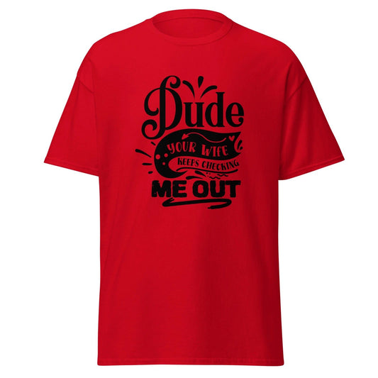 Dude T-shirt