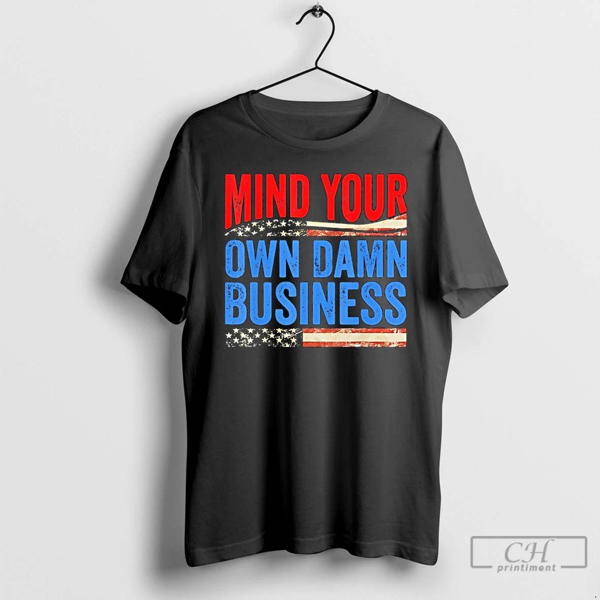 Classic Mind Your Own Damn Business
