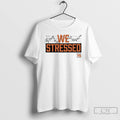 Premium We Stressed Hood News 75 In Cincinnati T Shirts