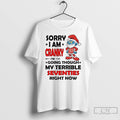 Premium Smurf Sorry I Am Cranky Im Going Through My Terrible Seventies Right Now Christmas