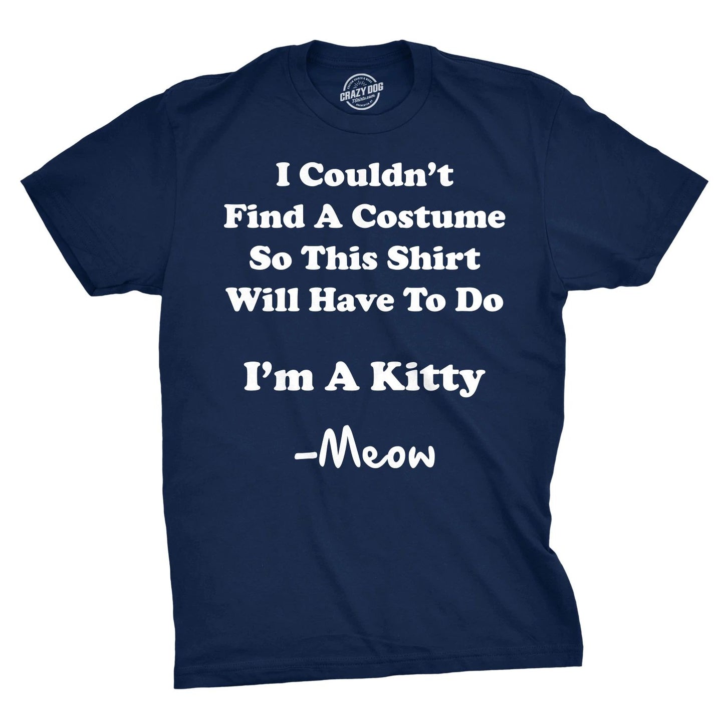 Im A Kitty Meow Halloween Costume T Shirt Funny Cat Shirts Sarcastic