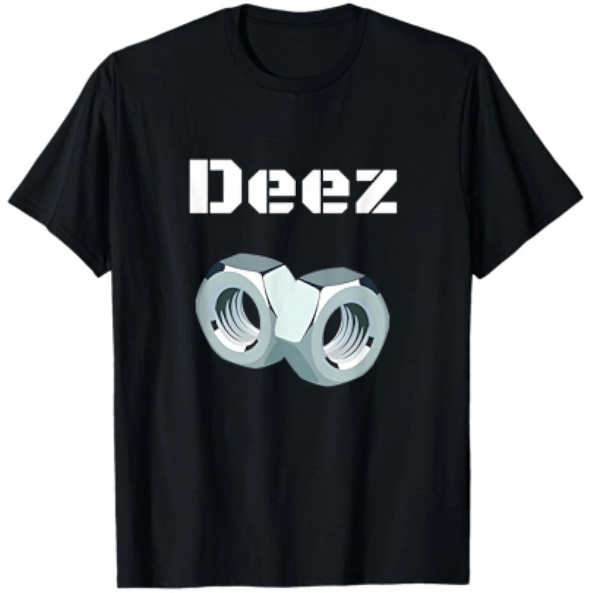 Deez Nuts Got Em Mens Funny Sarcasm T-Shirt
