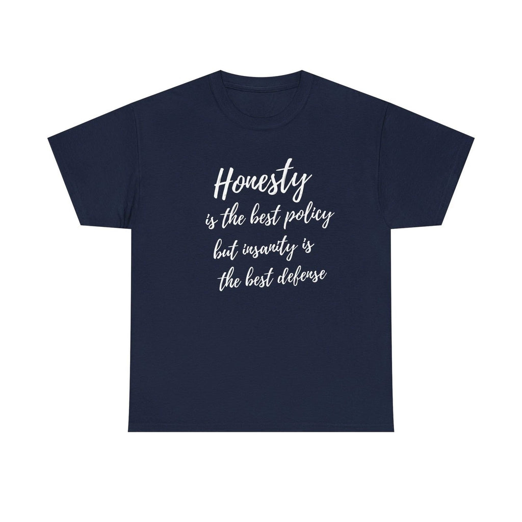 Honestly is the Best Policy script tee | T-Shirt