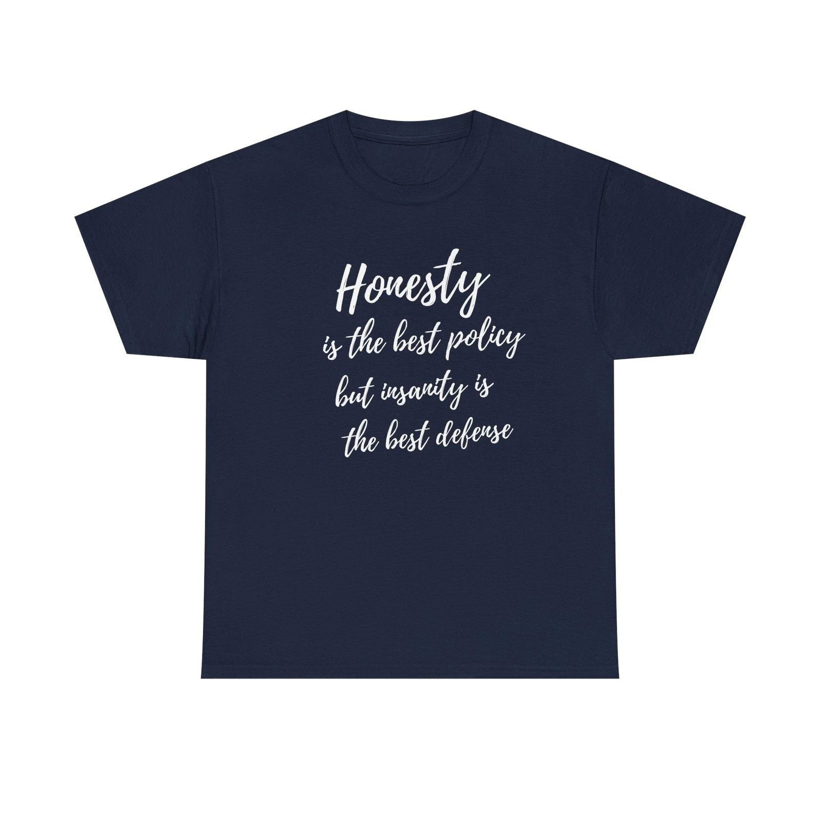Honestly is the Best Policy script tee | T-Shirt