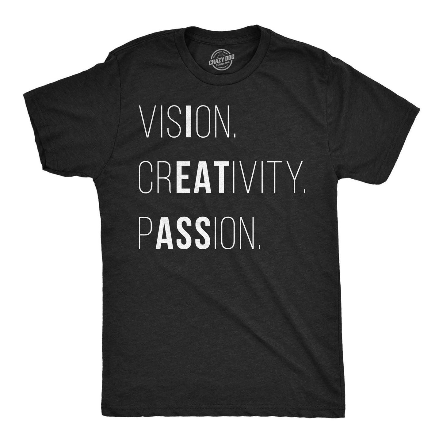 Mens Funny T Shirts Vision Creativity Passion Sarcastic Hidden Message Graphic