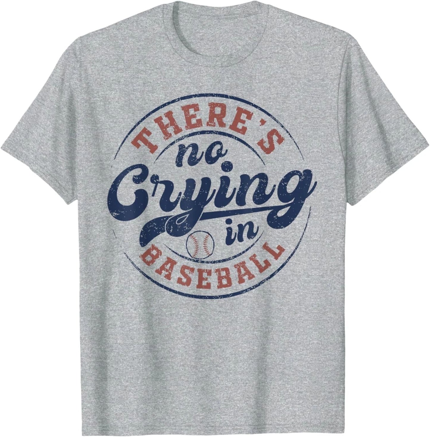 There Is No Crying In Baseball Funny Game Day Unisex T-Shirt
