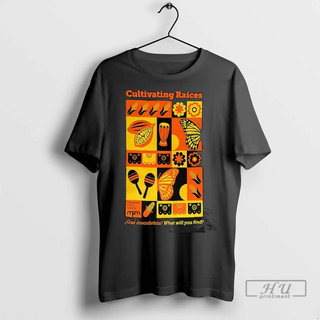 Trending Milwaukee Public Museum Celebracion Latina Cultivating Raices What Will Your Find T Shirts
