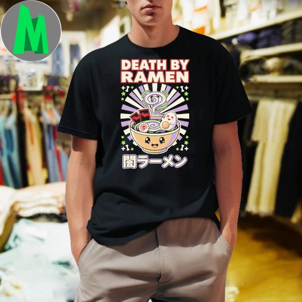 Death by Ramen Shirt