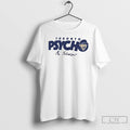 Classic Toronto Psycho Max Scherzer Toronto Blue Jays World Series Signature T Shirts