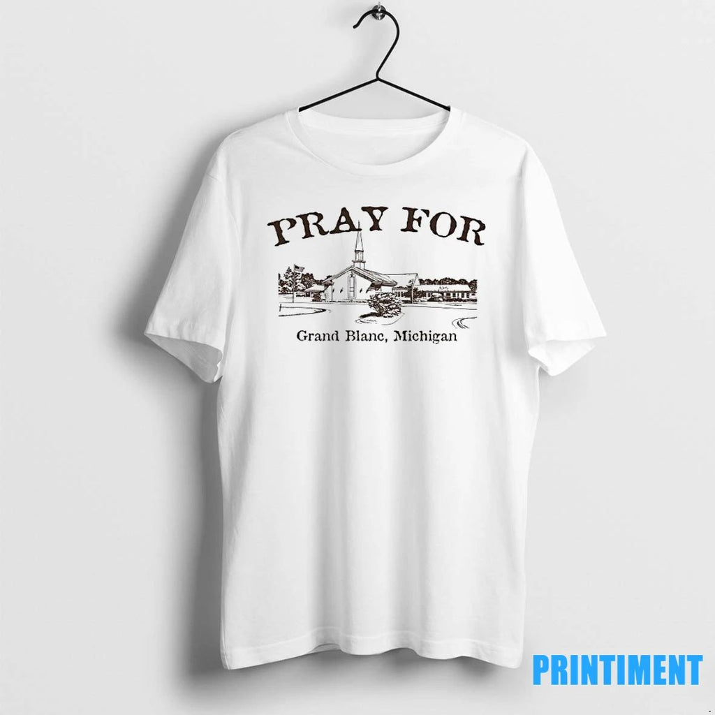 Michigan Church Pray For Grand Blanc Tshirts Sweater