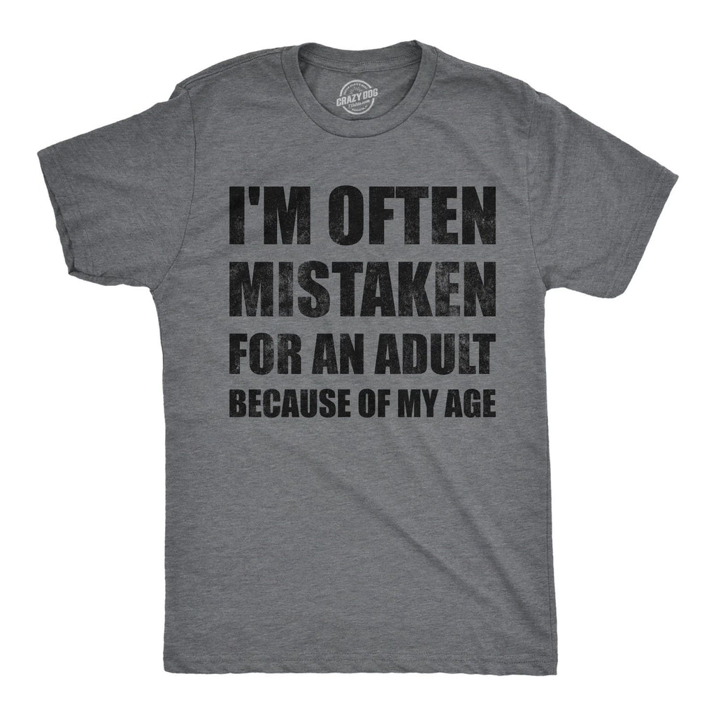 Mens Funny T Shirts Im Often Mistaken for An Adult Because Of My Age Sarcastic