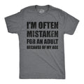 Mens Funny T Shirts Im Often Mistaken for An Adult Because Of My Age Sarcastic