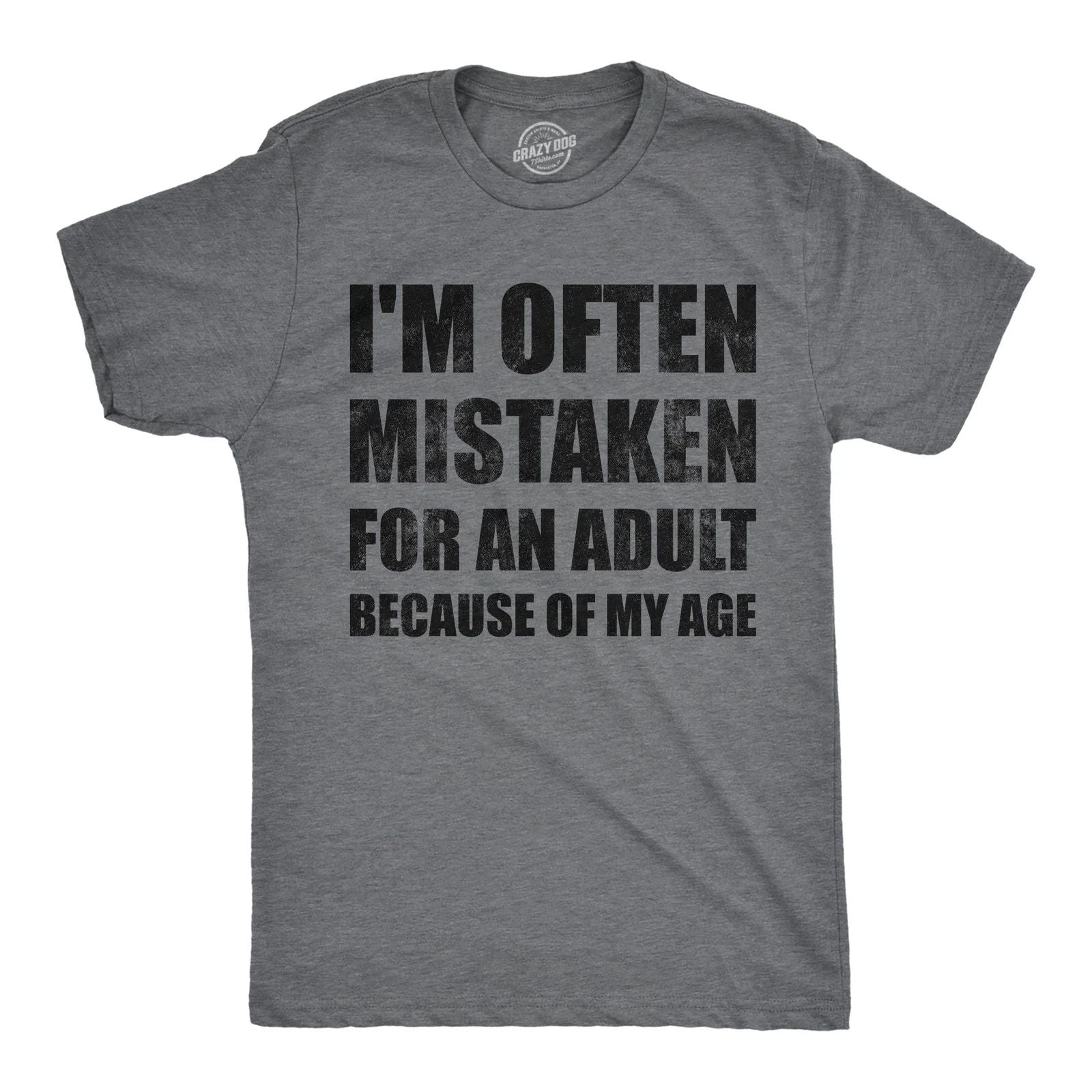 Mens Funny T Shirts Im Often Mistaken for An Adult Because Of My Age Sarcastic