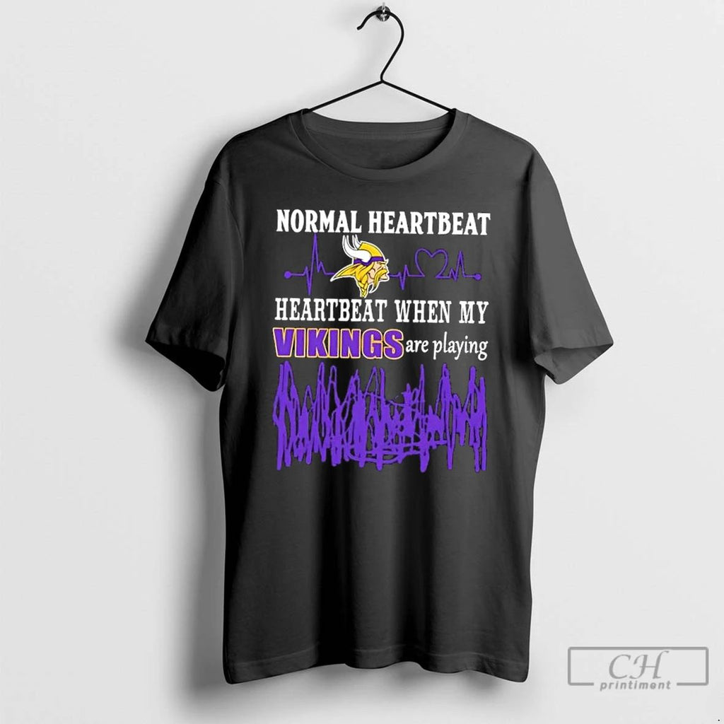Premium Normal Heartbeat Heartbeat When My Minnesota Vikings Are Playing T Shirts