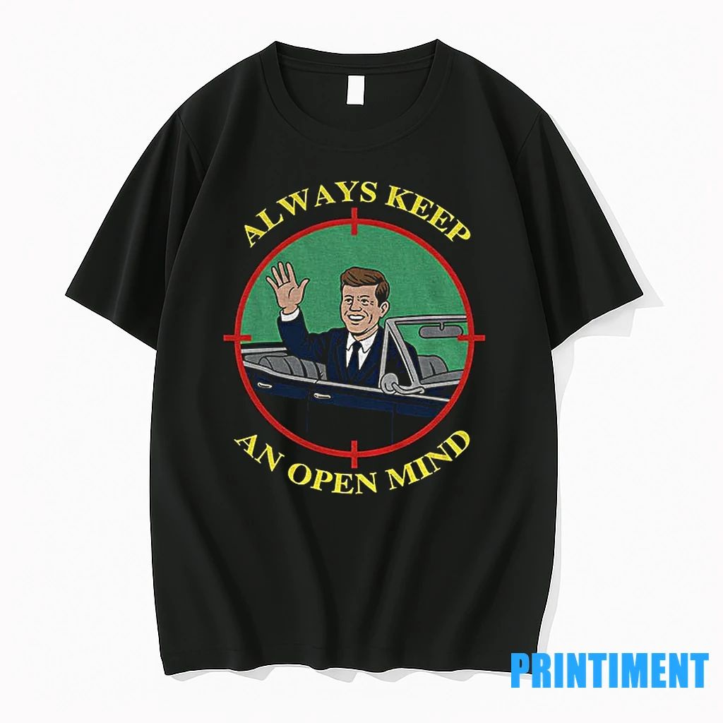 John F Kennedy Always Keep An Open Mind Tshirts Sweater