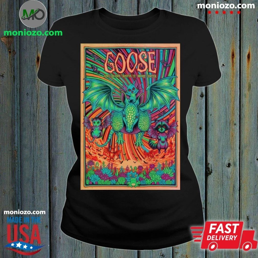 Goose At Moody Center On April 24 2026 Poster T-Shirt