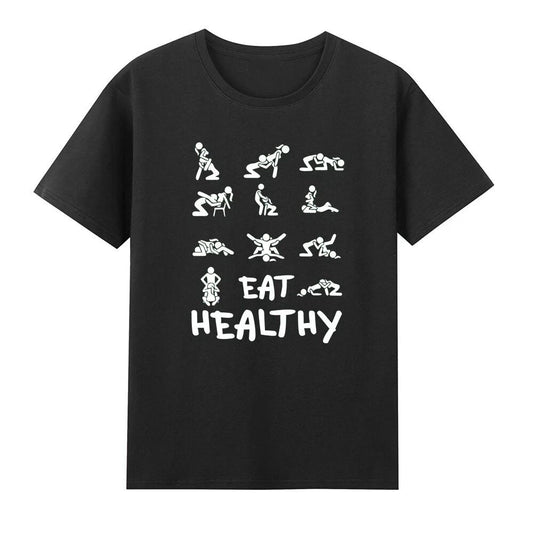 Eat Healthy Shirt – Funny Sarcastic Quote Tee for Men Adult Humor Gift