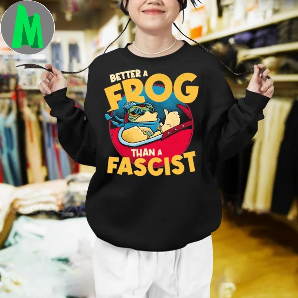 Original Better A Frog Than A Fascist Shirt