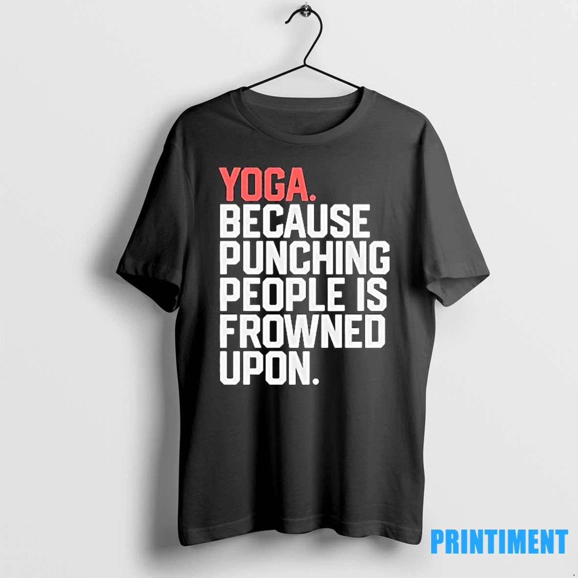 Yoga Because Punching People Is Frowned Upon Tshirts Sweater