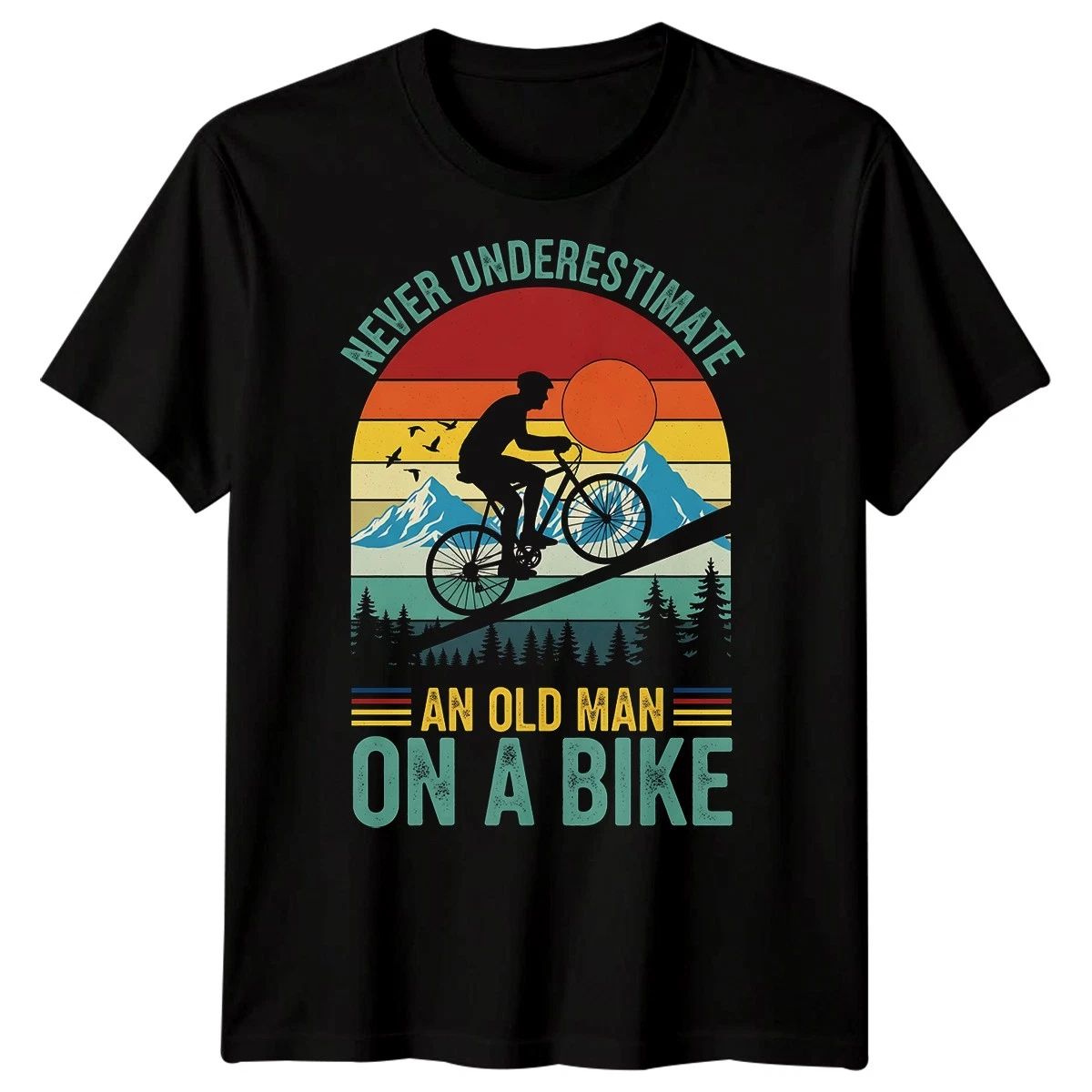 Never Underestimate An Old Man On A Bike Cycling Sports Mens T-Shirt