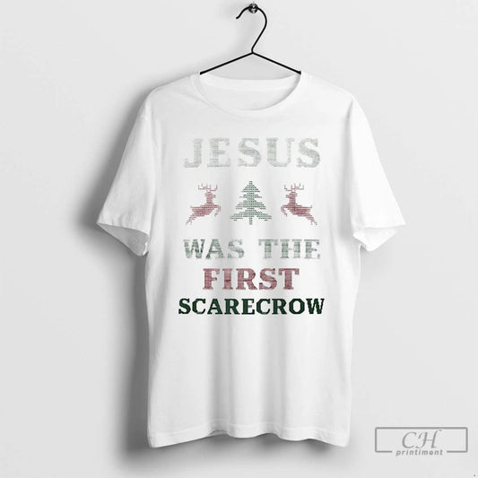 Classic Jesus Was The First Scarecrow Christmas T Shirts