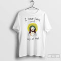 Classic Jesus I Never Fucking Said Any Of That T Shirts