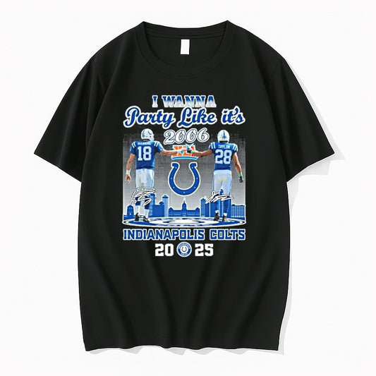 I Wanna Party Like Its 2006 Indianapolis Colts 2025 Tshirts Sweater