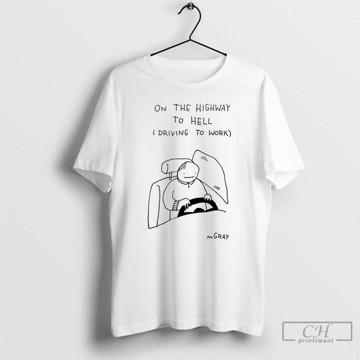 Classic On The Highway To Hell Driving To Work Matt Gray T Shirts