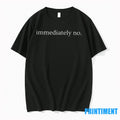 Immediately No Tshirts Sweater