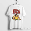 Classic I Want A Giiirthy Womern To Flattes Me Ornaments T Shirts