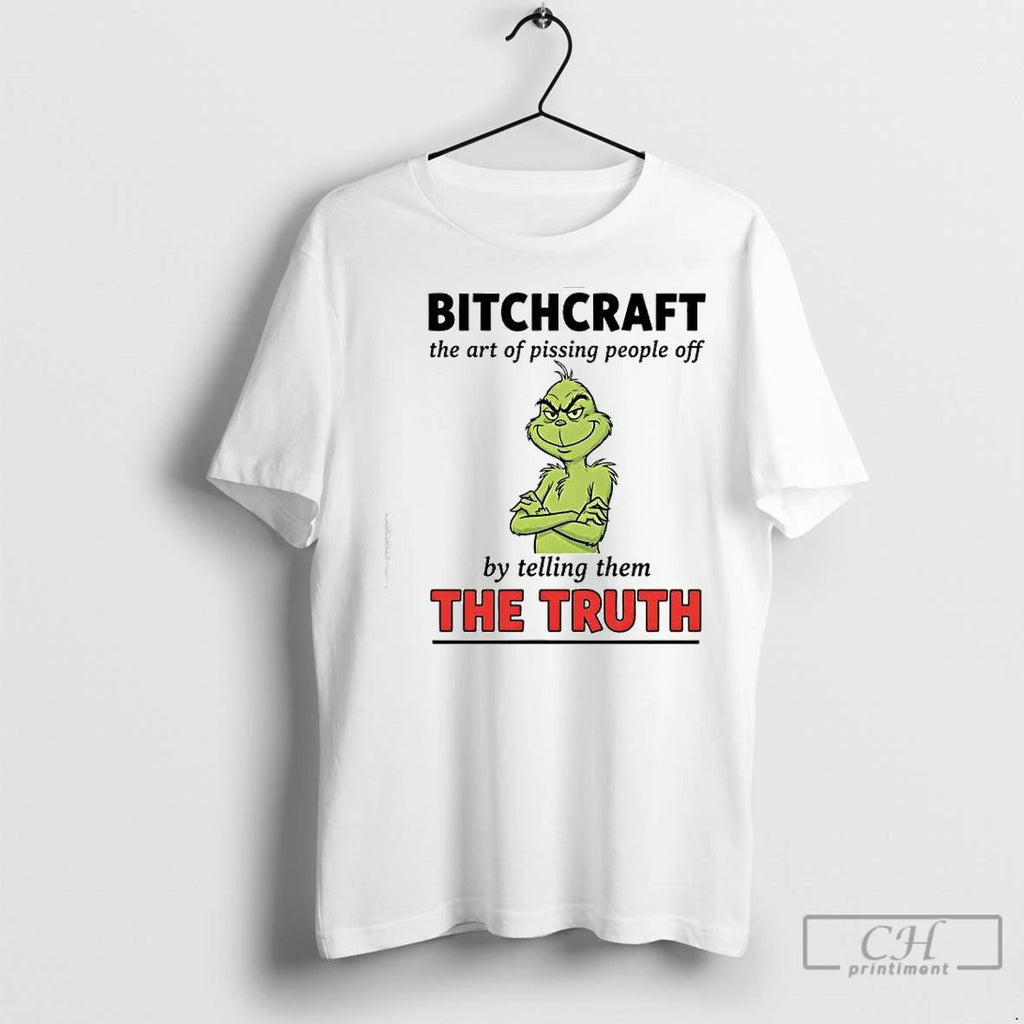 Classic Xmas Grinch Bitchcraft The Art Of Pissing People Off By Telling Them The Truth