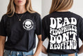 Dead Pedophiles Don’t Reoffend, Protective Parent We Love Our Kids T-Shirt