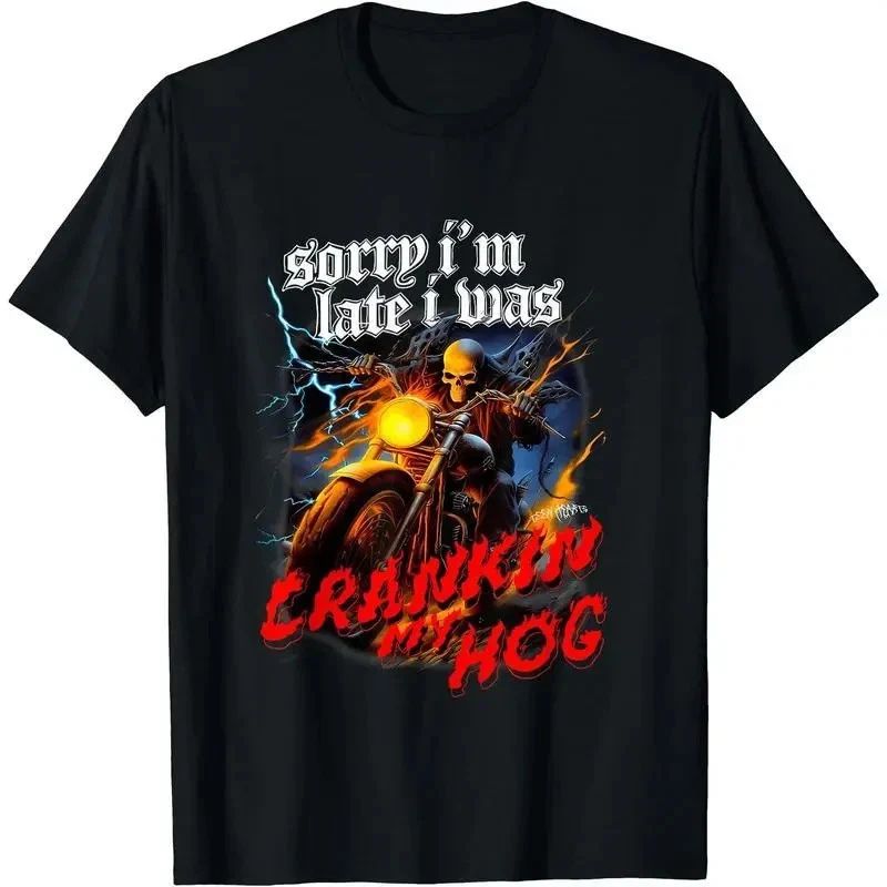 Sorry I’m Late I Was Crankin My Hog Skeleton Motorcycle Graphic T-Shirt