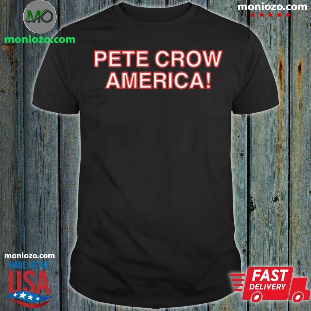 Original Pete Crow-America Shirt