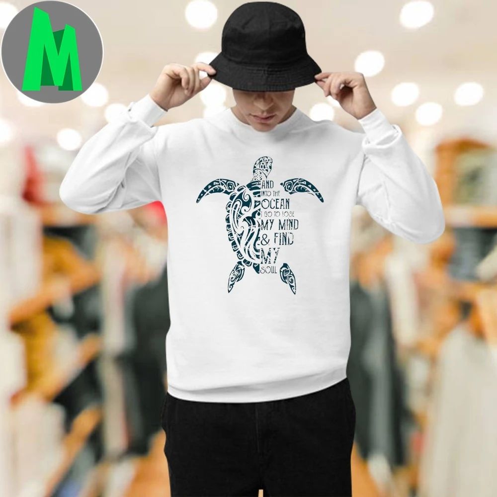 And Into The Ocean I Go To Lose My Mind And Find My Soul Shirt